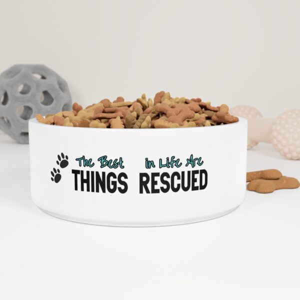 The Best Things in Life Are Rescued Pet Bowl - Stylish Pet Bowl for Fashionable Felines and Dapper Dogs - Image 5