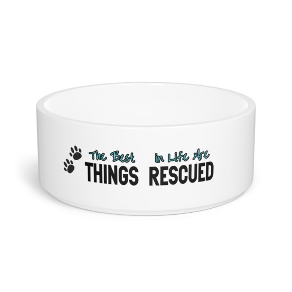 The Best Things in Life Are Rescued Pet Bowl - Stylish Pet Bowl for Fashionable Felines and Dapper Dogs